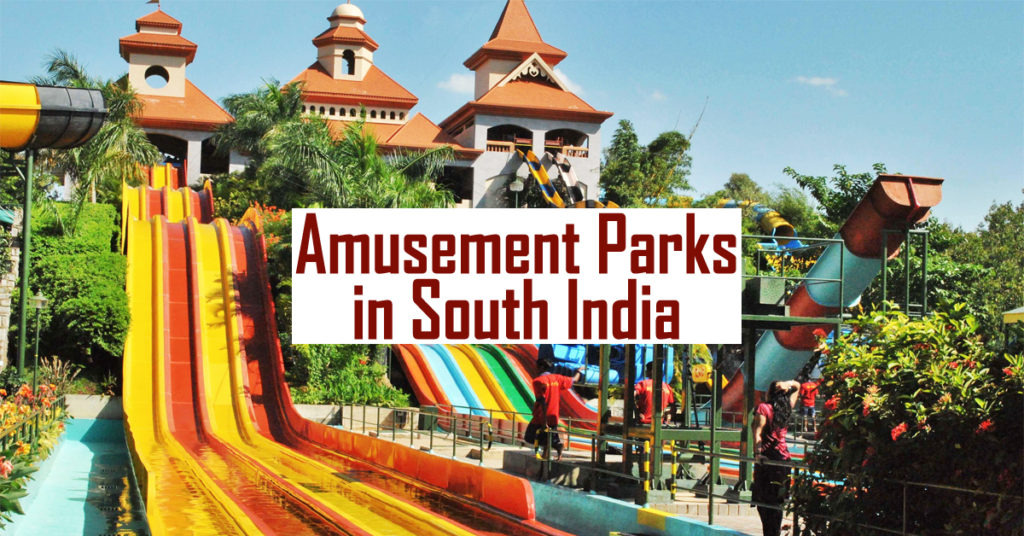 Best Amusement Parks in South India