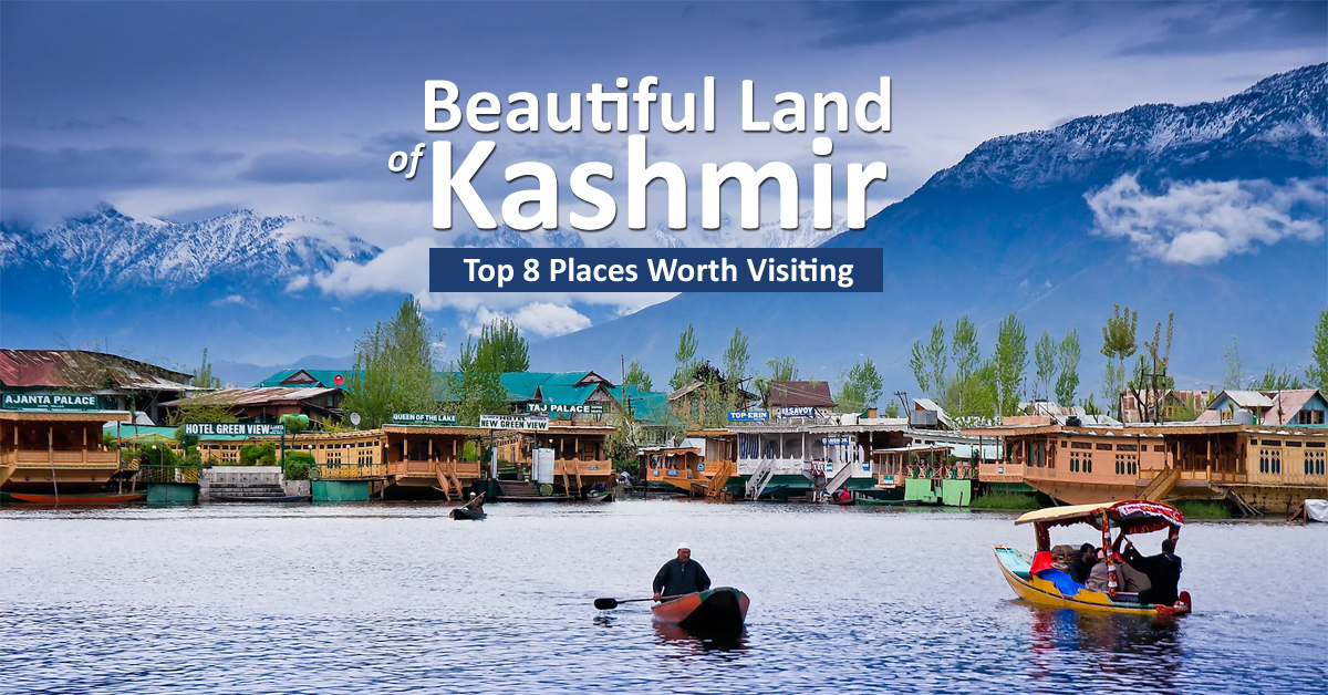 Top Places To Visit In Kashmir
