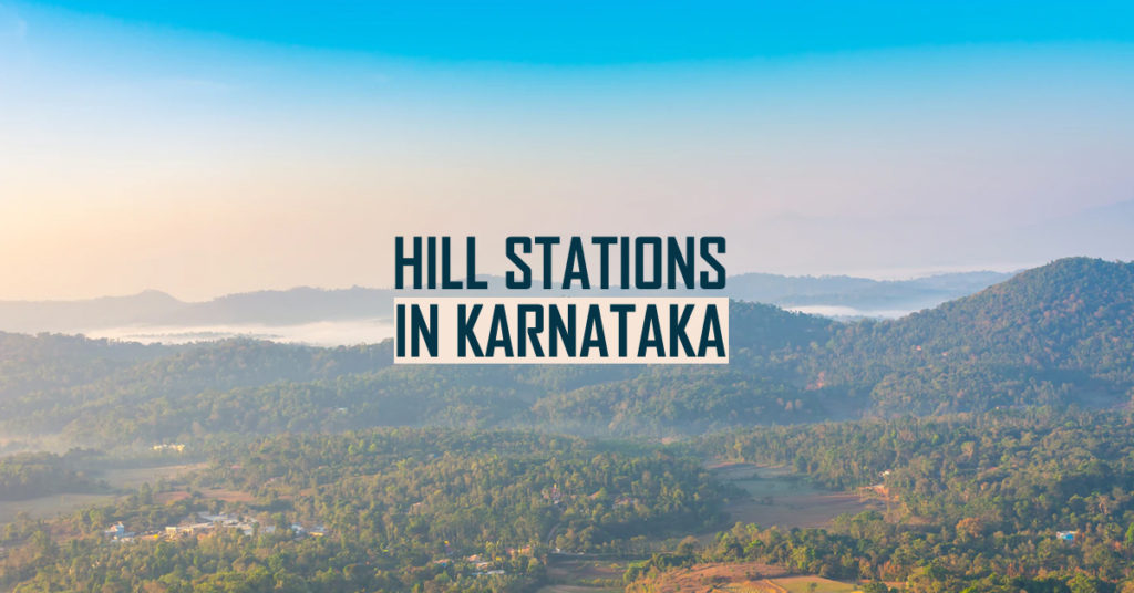 Best Hill Stations in Karnataka