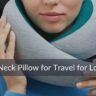 Best Neck Pillow for Travel