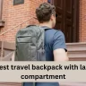 best travel backpack with laptop compartment