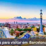 10 Lugares Para Visitar Em Barcelona gratis