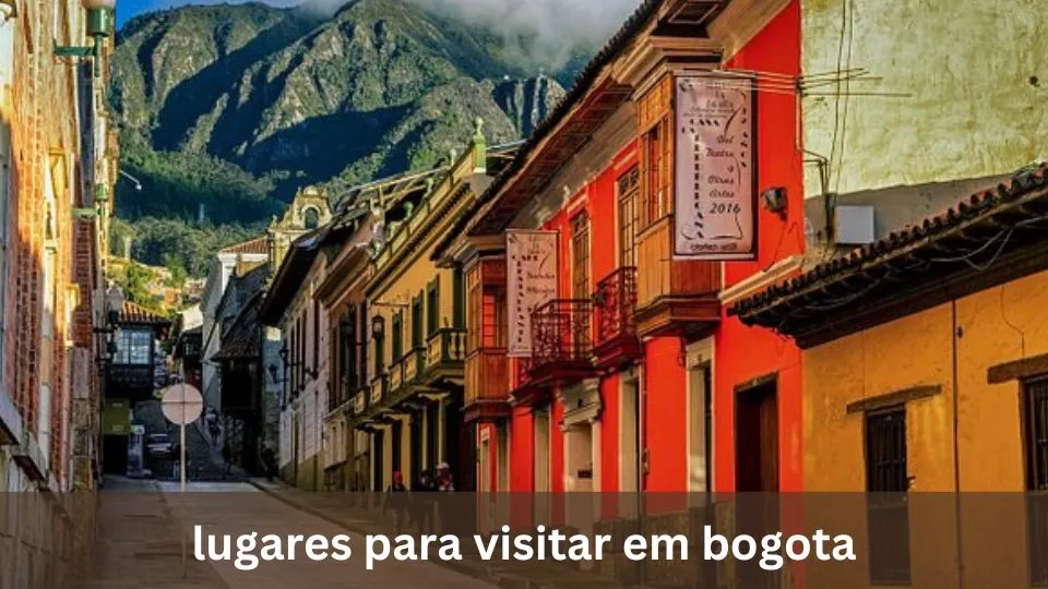 10 Lugares Para Visitar Em Bogota